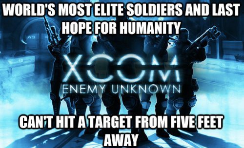 xcom enemy unknown - World'S Most Elite Soldiers And Last Hope For Humanity Voona XuUIVI Enemy Unknown Can'T Hit A Target From Five Feet Away