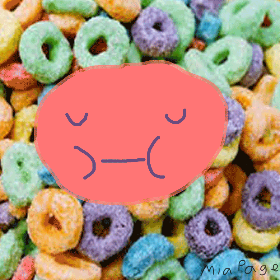 And remember Froot Loops?They’re all the same flavor.

Your entire life is a lie.