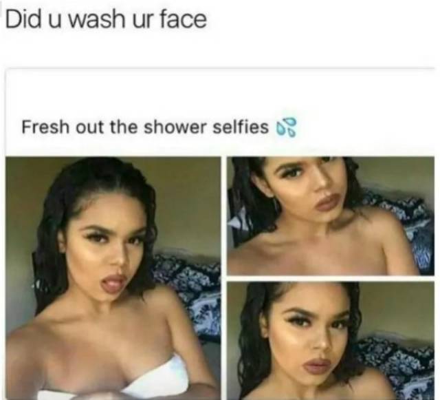 fresh out the shower meme
