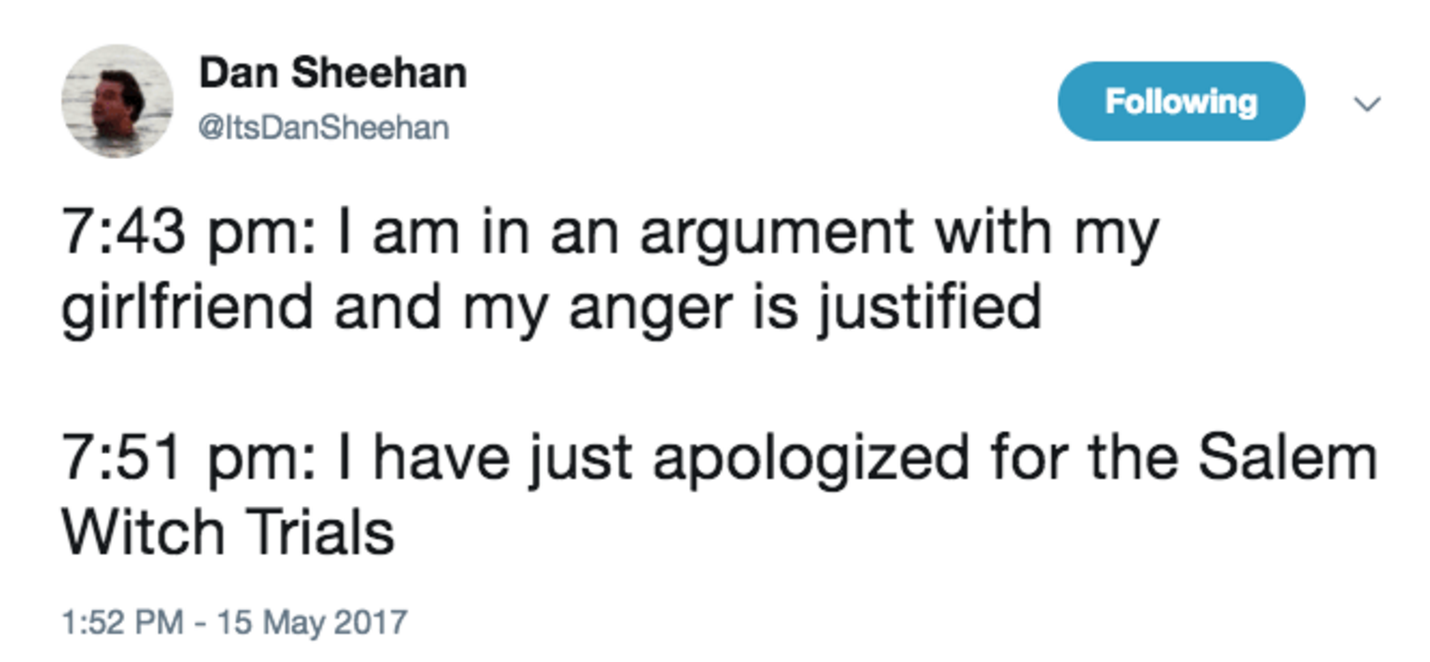 diagram - Dan Sheehan ing I am in an argument with my girlfriend and my anger is justified I have just apologized for the Salem Witch Trials