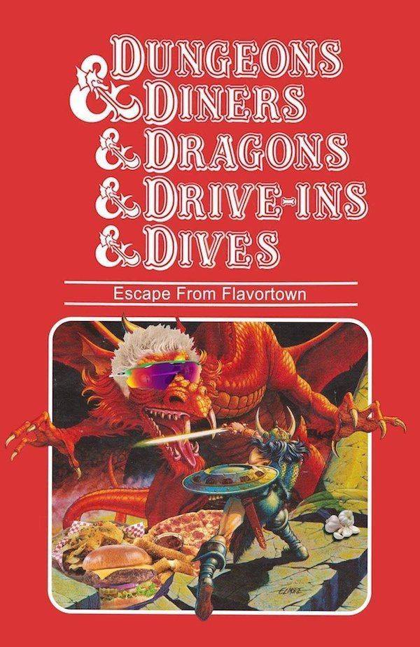 dungeons and dragons and diners and drive ins - Qdungeons Codiners & Dragons E DriveIns Edives Escape From Flavortown