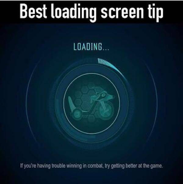 meme git gud noob - Best loading screen tip Loading... If you're having trouble winning in combat, try getting better at the game.