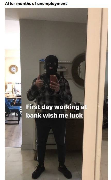 shoulder - After months of unemployment First day working at bank wish me luck