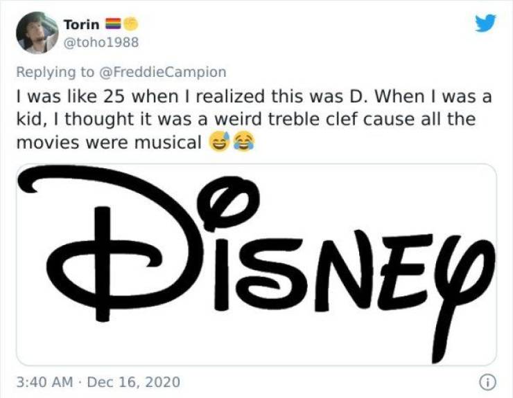 number - Torin I was 25 when I realized this was D. When I was a kid, I thought it was a weird treble clef cause all the movies were musical Disney