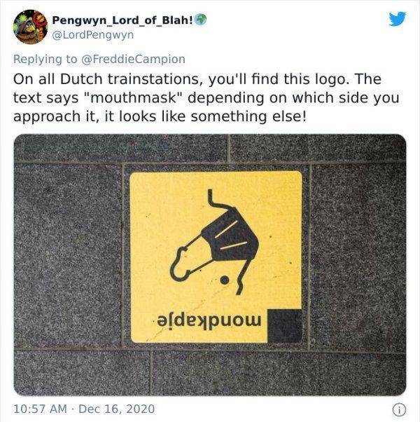 material - Pengwyn_Lord_of_Blah! Campion On all Dutch trainstations, you'll find this logo. The text says "mouthmask" depending on which side you approach it, it looks something else! ldexpuouu 0