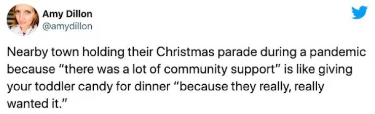 mob psycho trump tweet - Amy Dillon Nearby town holding their Christmas parade during a pandemic because "there was a lot of community support" is giving your toddler candy for dinner "because they really, really wanted it."