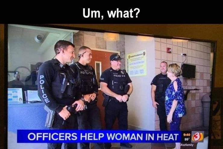 transit police - Um, what? Pos Foula RoOu Ad Officers Help Woman In Heat 9.40 99 Sazfamily