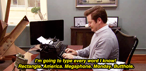 When you're trying to reach the minimum word count on an essay you have to write.