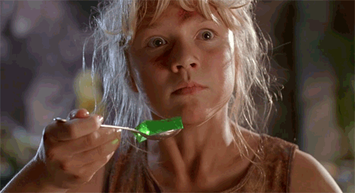 You're trying to eat Jello and see a velociraptor behind your brother.