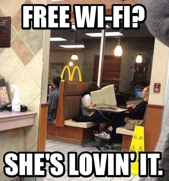 free wifi funny - Free WiFi? She'S Lovin'It.