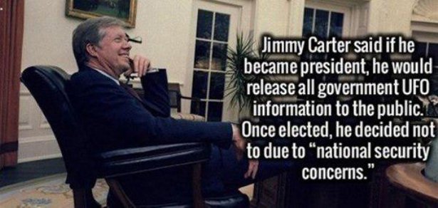 jimmy carter's ufo - Jimmy Carter said if he became president, he would release all government Ufo information to the public. Once elected, he decided not to due to national security concerns."