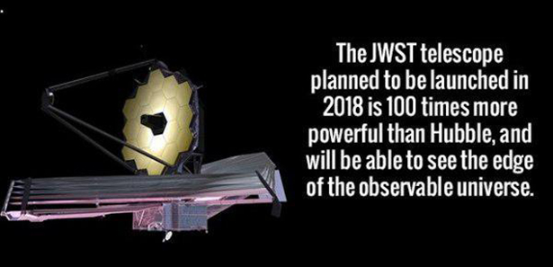the pentagon, 9/11 memorial - The Jwst telescope planned to be launched in 2018 is 100 times more powerful than Hubble, and will be able to see the edge of the observable universe