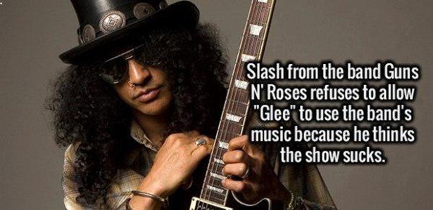 slash saul hudson - Slash from the band Guns N' Roses refuses to allow "Glee" to use the band's music because he thinks the show sucks.