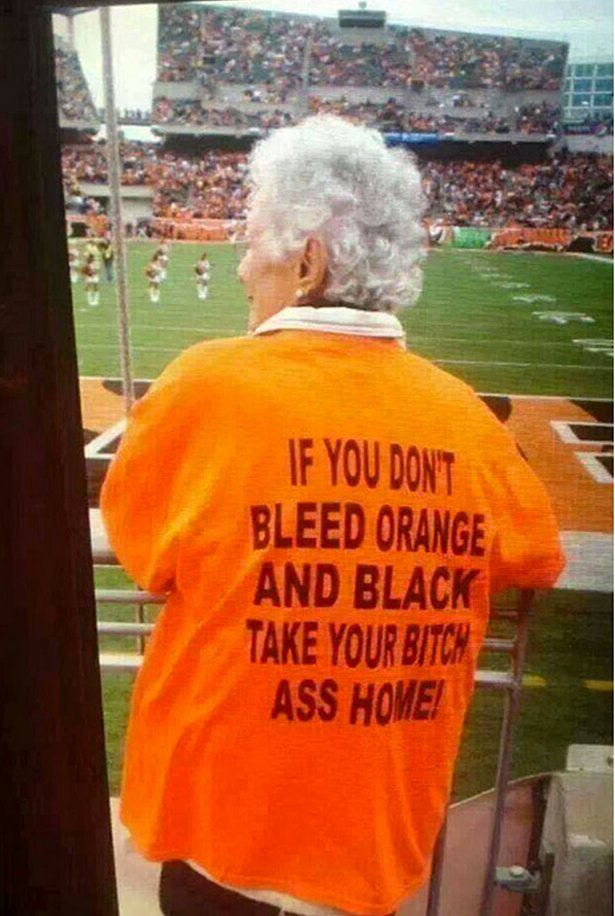 cincinnati bengals funny - If You Dont Bleed Orange And Black Take Your Bitch Ass Home!
