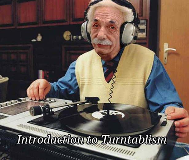 dj birthday meme - Introduction to Turntablism