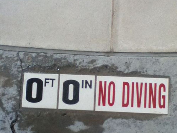 0 ft no diving - 0"O" No Diving