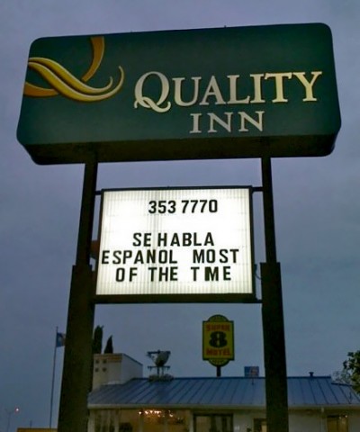 funny spanglish signs - D Quality Inn 353 7770 Se Habla Espanol Most Of The Tme