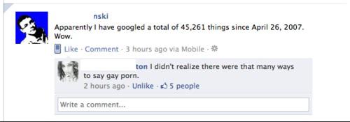 people getting owned on facebook - nski Apparently I have googled a total of 45,261 things since . Wow. Comment 3 hours ago via Mobile ton I didn't realize there were that many ways to say gay porn. 2 hours ago Un.65 people Write a comment...