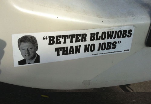 funny bumper stickers - Better Blowjobs Than No Jobs