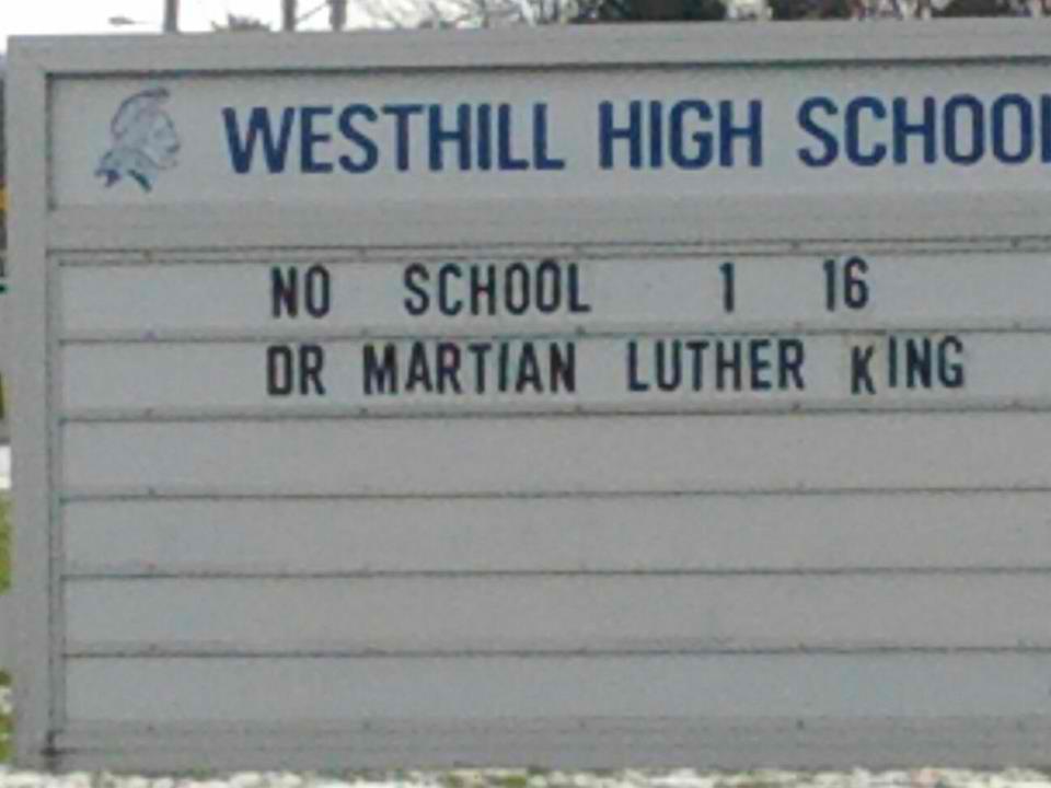 funny kid grammar mistakes - Westhill High School No School 1 16 Dr Martian Luther King
