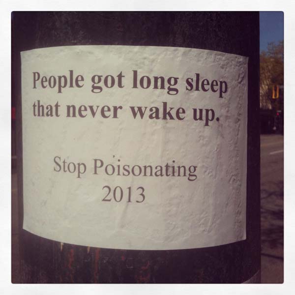 quotes - People got long sleep that never wake up. Stop Poisonating 2013