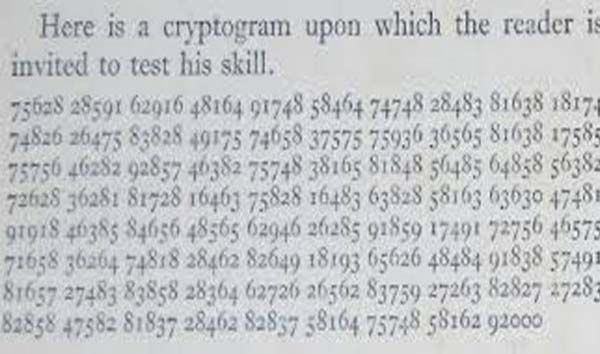 6. D'Agapeyeff Cipher: Alexander D'Agapeyeff wrote a book on cryptography in 1939 including this challenge cypher. Not even he could solve it.