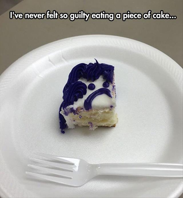 little piece of cake - I've never felt so guilty eating a piece of cake...