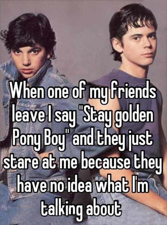 *Stay Gold Ponyboy