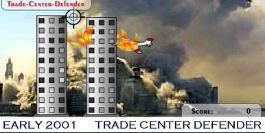 Early 2001.  Internet Game "World Trade Center Defender."