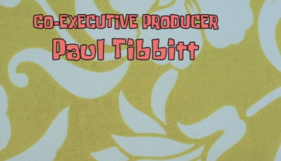 material - CoExecutive Producer Paul Tibbitt