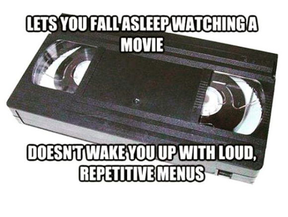 grew up in the 90s meme - Lets You Fall Asleep Watching A Movie Doesntwake You Up With Loud, Repetitive Menus