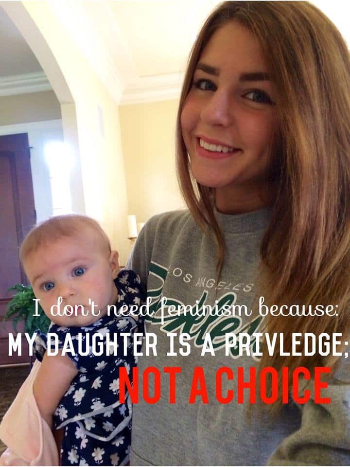 women against feminism meme - Os Angeles I don't need feminism because My Daughter Is A Privledge; Hot Achoice