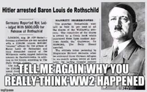 hitler rothschild - Hitler arrested Baron Louis de Rothschild Majolitt Bileries Germany Peparindot Sal It With SCO0.000 Natase of Rothsch Ol Bere Tell Meagain Why You Really Think WW2 Happened