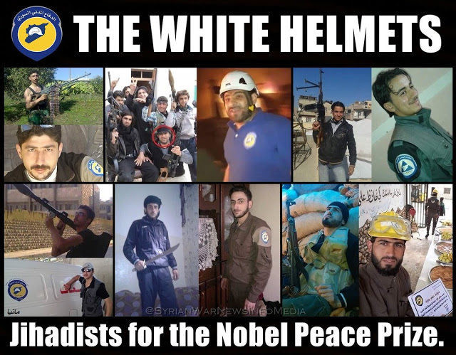 white helmets terrorists - The White Helmets Media Jihadists for the Nobel Peace Prize.