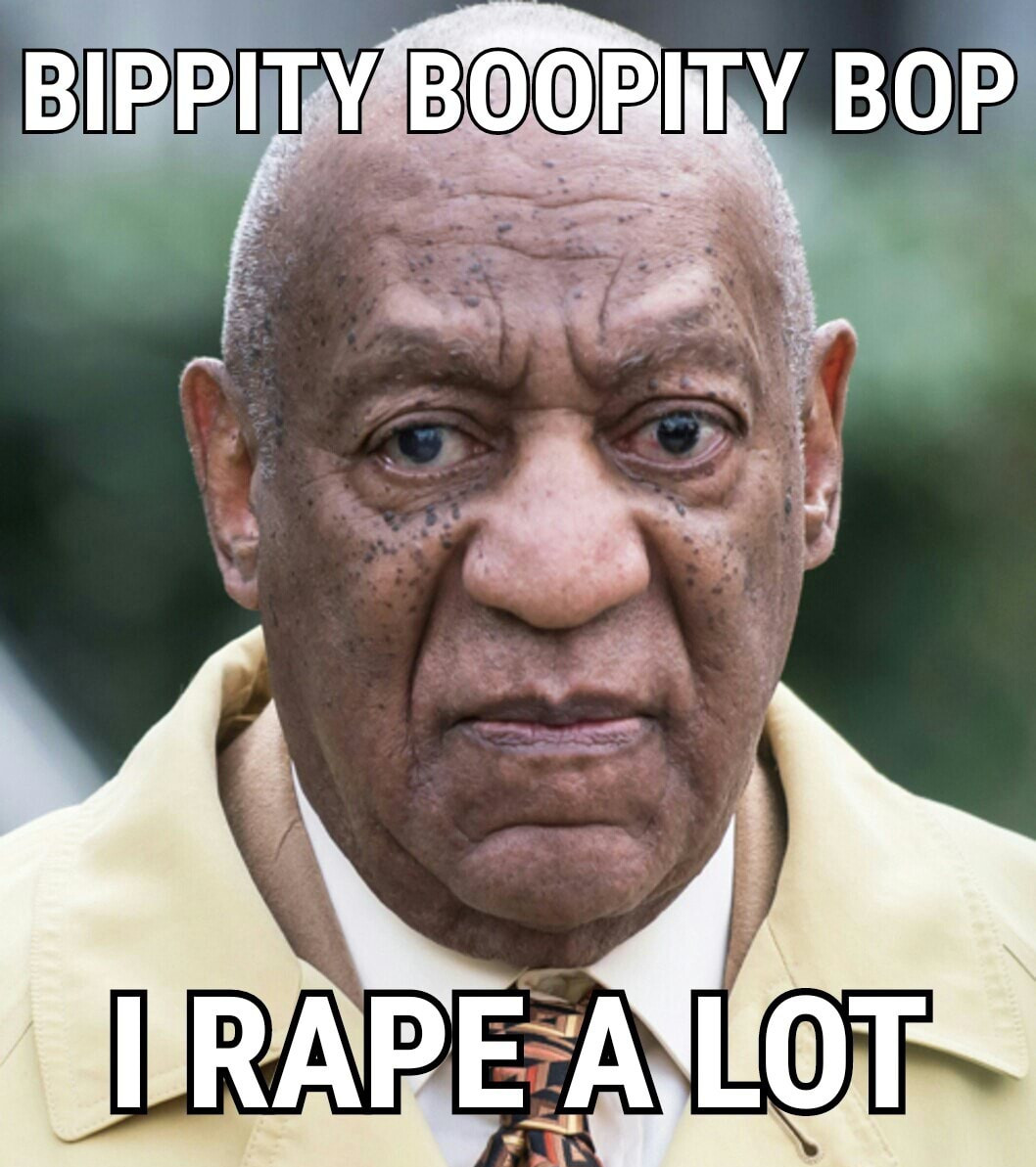 bill cosby - Bippity Boopity Bop I Rape A Lot