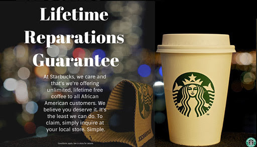 starbucks csr - Lifetime Reparations Guarantee At Starbucks, we care and that's we're offering unlimited, lifetime free coffee to all African American customers. We believe you deserve it. It's the least we can do. To claim, simply inquire at your local s
