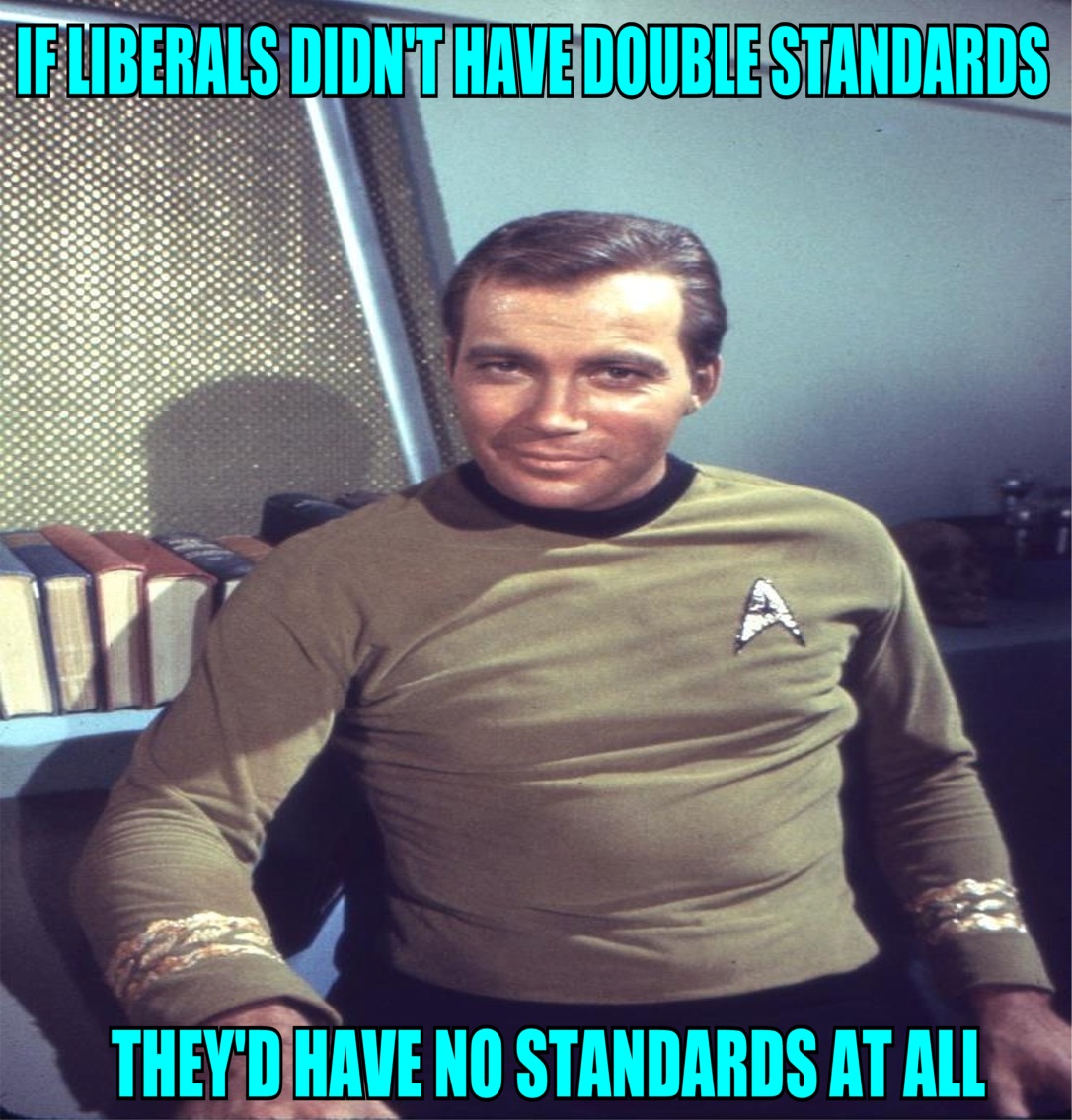 photo caption - If Liberals Didnt Have Double Standards They'D Have No Standards At All