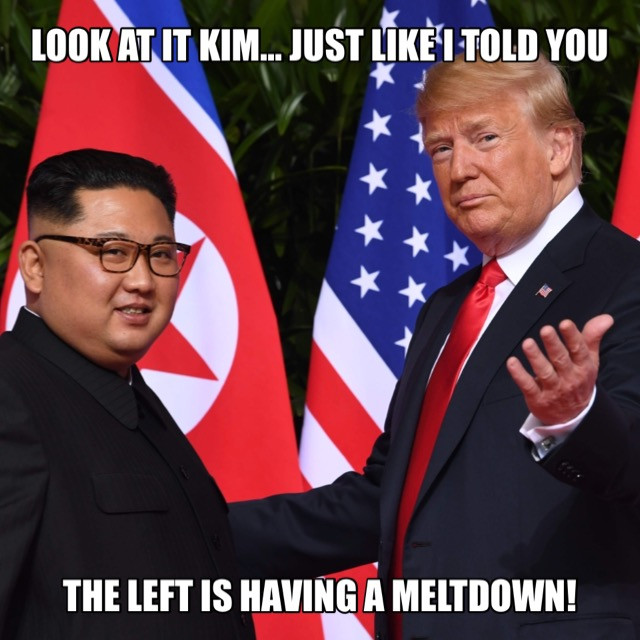 korean detente - Look At It Kim... Just I Told You The Left Is Having A Meltdown!