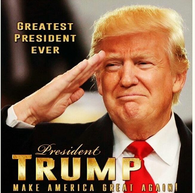 trump best president ever - Greatest President Ever President Trump Make America Great Again!