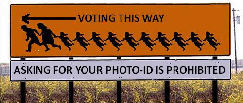 illegal immigration - Voting This Way Asking For Your PhotoId Is Prohibited