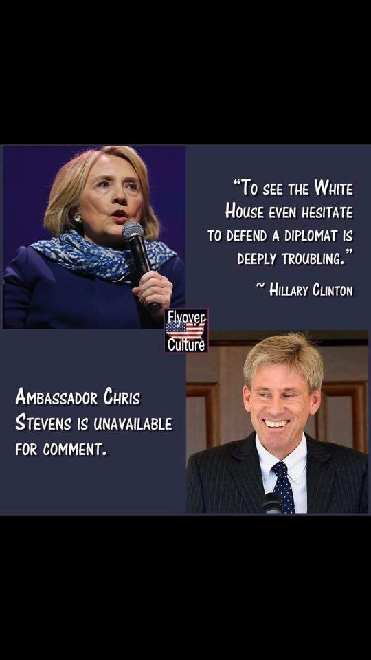 photo caption - "To See The White House Even Hesitate To Defend A Diplomat Is Deeply Troubling." Hillary Clinton Elyover Os Culture Ambassador Chris Stevens Is Unavailable For Comment.