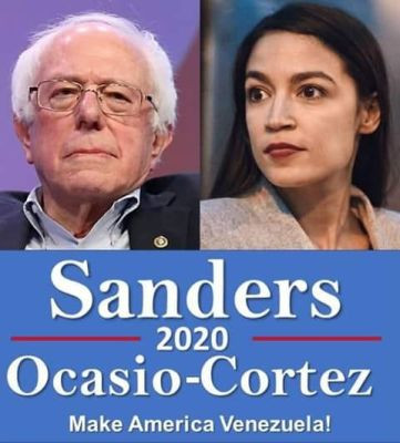 sanders cortez 2020 - Sanders OcasioCortez 2020 Make America Venezuela!