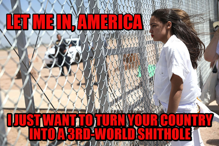 aoc concentration camp - Let Me In America Ijustwantto Turn Your Country INTOA3RD Worldshithole Inter