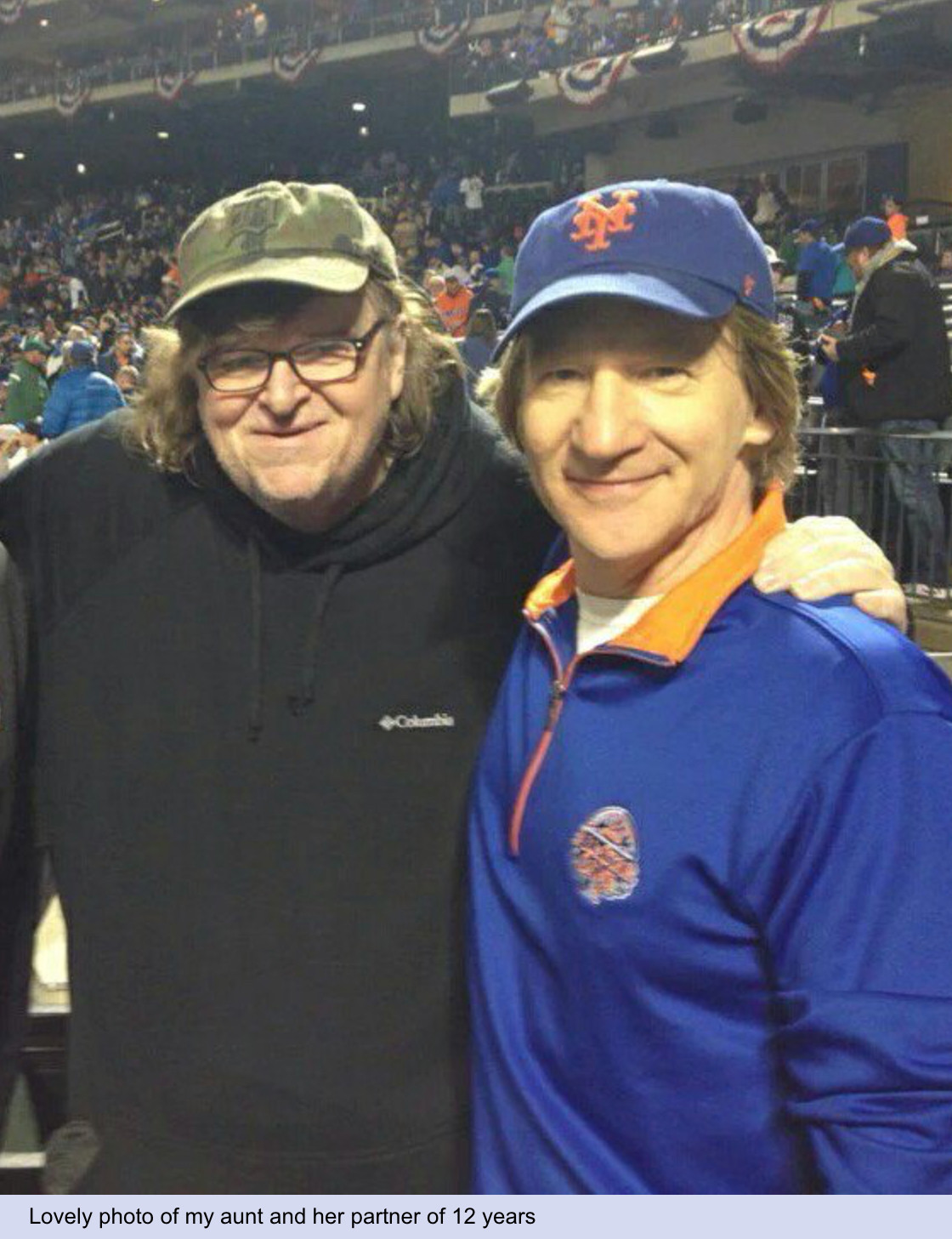 memes - michael moore bill maher mets - Lovely photo of my aunt and her partner of 12 years