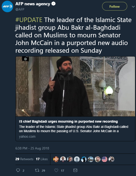 dank Abu Bakr Al-Baghdadi - Afp Afp news agency The leader of the Islamic State jihadist group Abu Bakr alBaghdadi called on Muslims to mourn Senator John McCain in a purported new audio recording released on Sunday Is chief Baghdadi urges mourning in pur