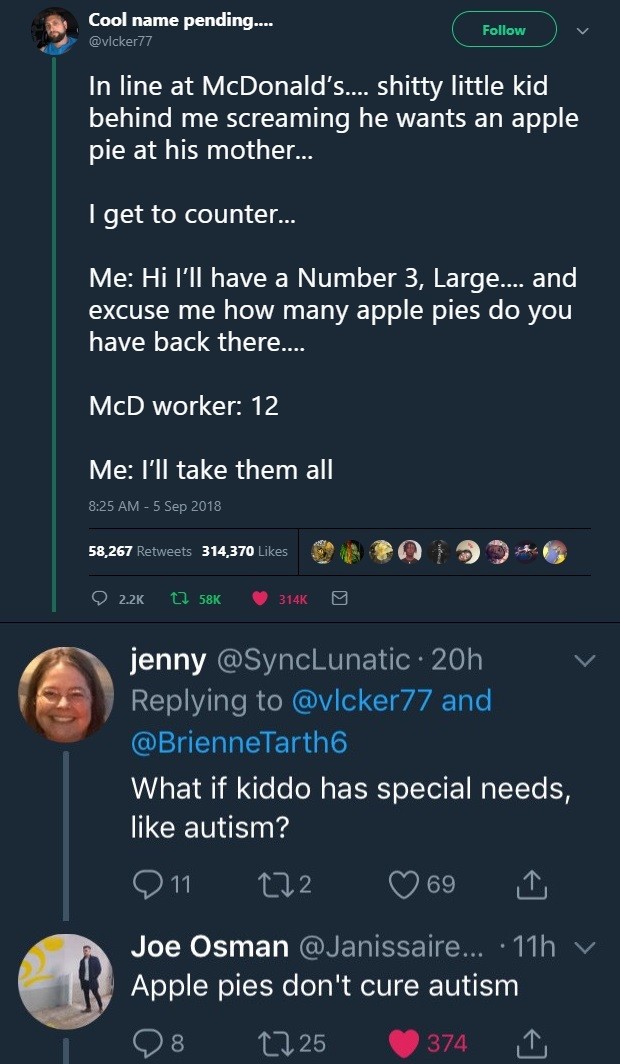 screenshot - Cool name pending.... In line at McDonald's.... shitty little kid behind me screaming he wants an apple pie at his mother... I get to counter... Me Hi I'll have a Number 3, Large.... and excuse me how many apple pies do you have back there...