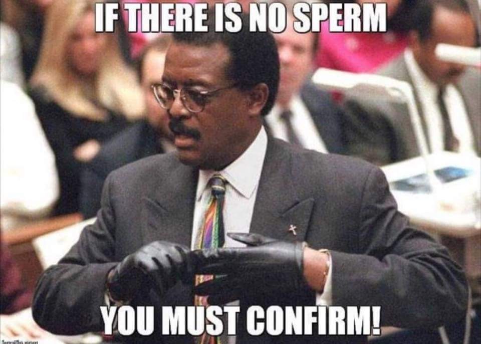 johnnie cochran oj simpson trial - If There Is No Sperm You Must Confirm!