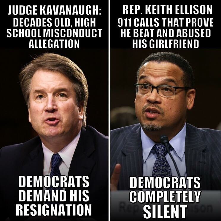 judge kavanaugh meme - Judge Kavanaugh Rep. Keith Ellison Decades Old, Hight 911 Calls That Prove School Misconduct He Beat And Abused Allegation His Girlfriend Democrats Demand His Resignation Democrats Completely Silent