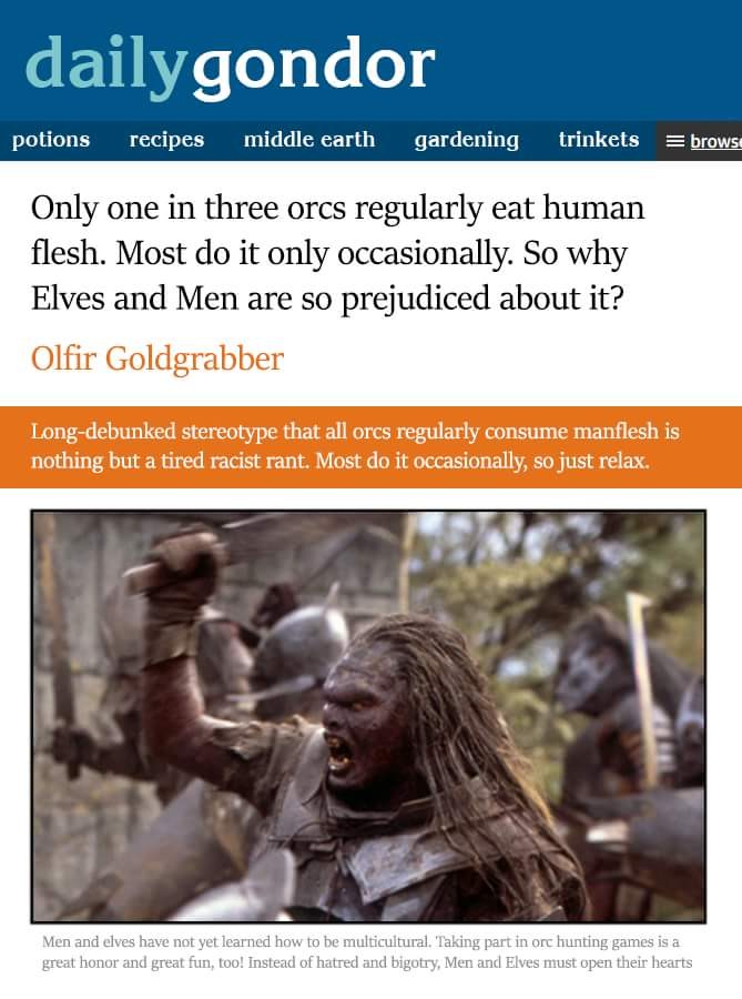 uruk hai lord of the rings orcs - dailygondor potions recipes middle earth gardening trinkets browse Only one in three orcs regularly eat human flesh. Most do it only occasionally. So why Elves and Men are so prejudiced about it? Olfir Goldgrabber Longdeb