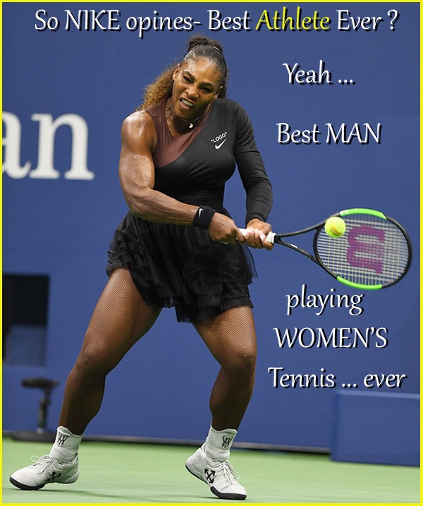 serena williams nike logo - So Nike opines Best Athlete Ever ? Yeah.... Best Man playing Women'S Tennis ... ever